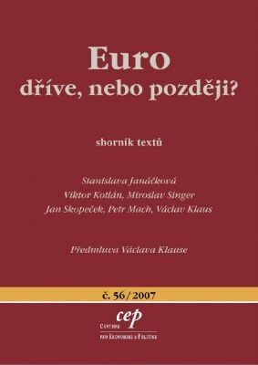 Euro dříve, nebo později? : sborník textů