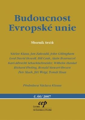 Budoucnost Evropské unie : sborník textů