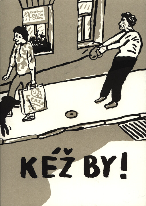 Kéž by! : kniha tužeb