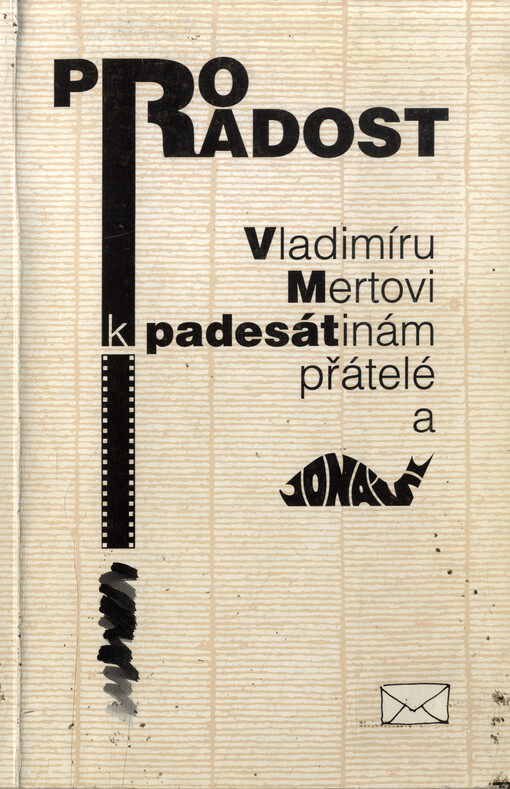 Pro radost Vladimíru Mertovi k padesátinám přátelé a Jonáš
