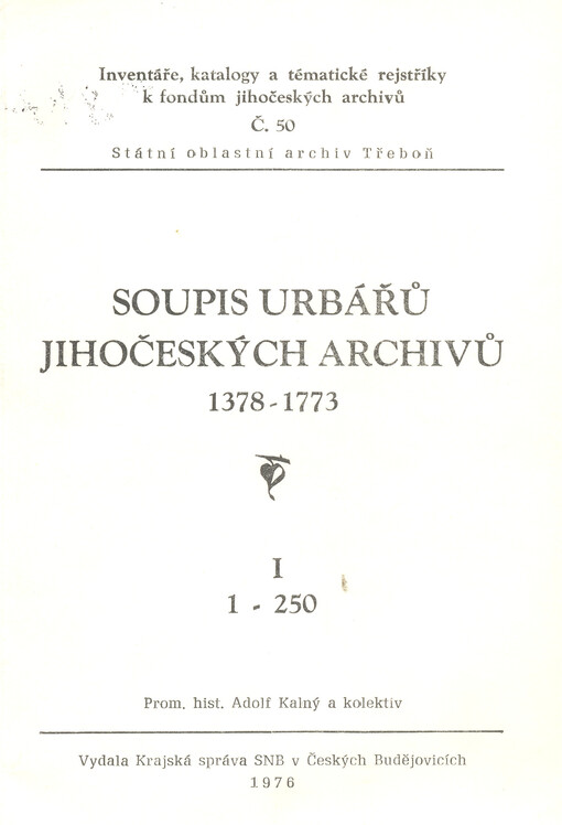 Soupis urbářů jihočeských archivů 1378-1773.