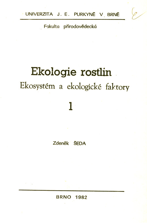 Ekologie rostlin. I. část, Ekosystémy a ekologické faktory