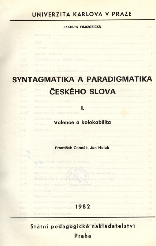 Syntagmatika a paradigmatika českého slova.Sv. 1,Valence a kolokabilita