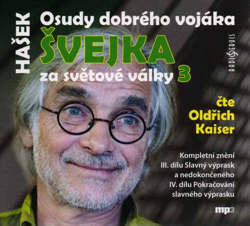 Osudy dobrého vojáka Švejka za světové války. 3