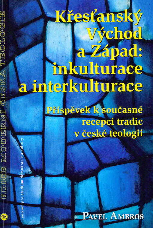 Křesťanský východ a západ: inkulturace a interkulturace