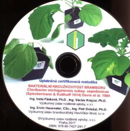Bakteriální kroužkovitost bramboru: Clavibacter michiganensis subsp. sepedonicus (Spieckermann & Kotthoff 1914) Davis et al. 1984 : uplatněná certifikovaná metodika