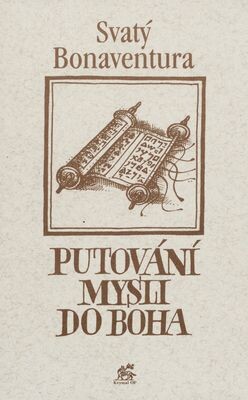 Putování mysli do Boha = Itinerarium mentis in Deum
