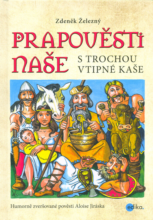 Prapověsti naše s trochou vtipné kaše