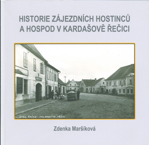 Historie zájezdních hostinců a hospod v Kardašově Řečici