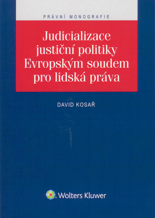 Judicializace justiční politiky Evropským soudem pro lidská práva