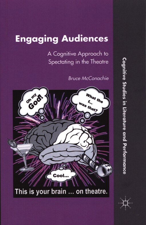 Engaging audiences :a cognitive approach to spectating in the theatre