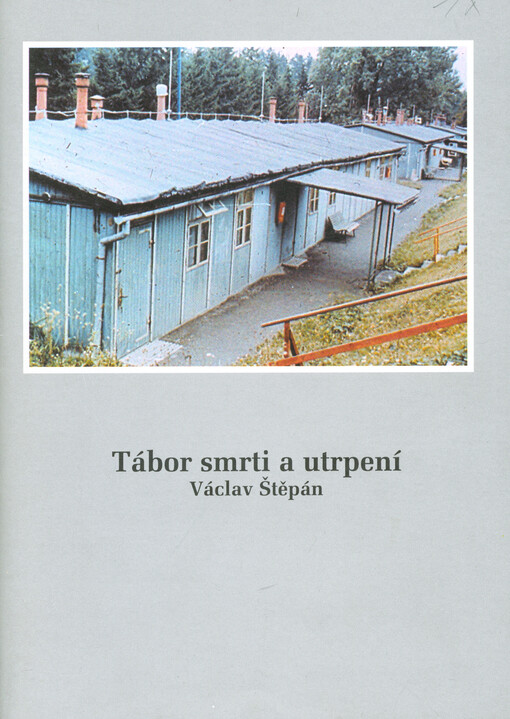 Tábor smrti a utrpení