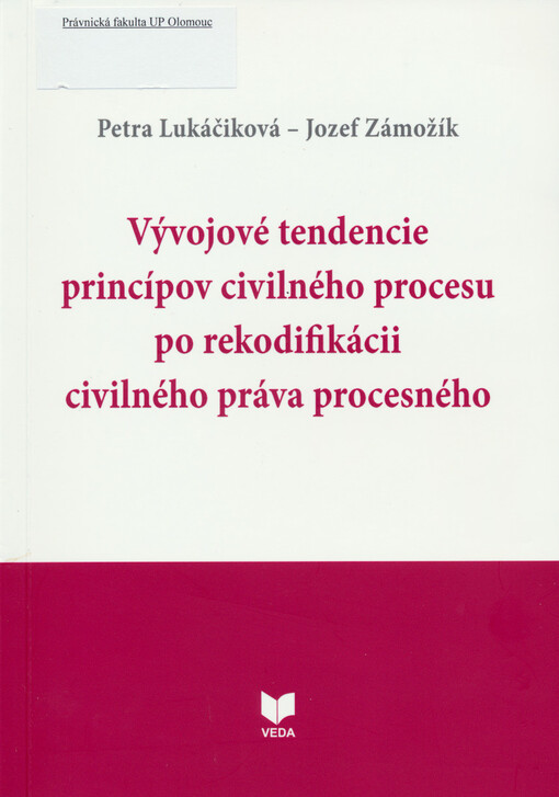Vývojové tendencie princípov civilného procesu po rekodifikácii civilného práva procesného