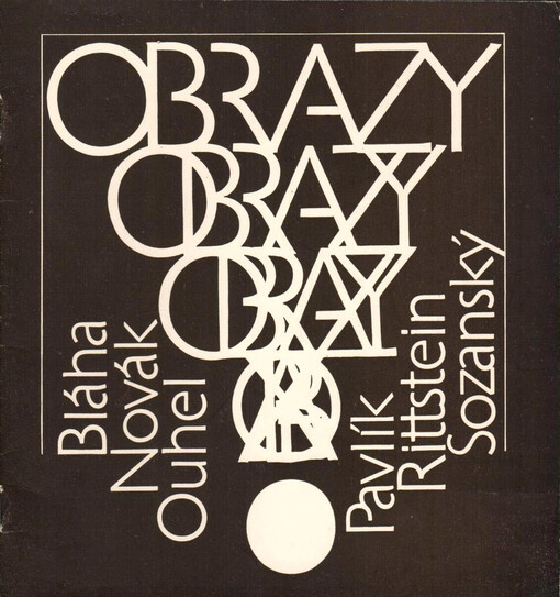 Obrazy : Bláha - Novák - Ouhel - Pavlík - Rittstein - Sozanský : katalog výstavy, Karlovy Vary, březen 1981
