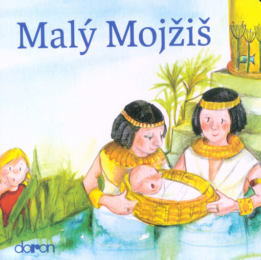 Malý Mojžiš (Doron) - pre deti od 3 rokov