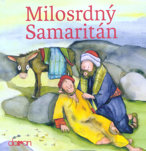 Milosrdný Samaritán (Doron) - pre deti od 3 rokov