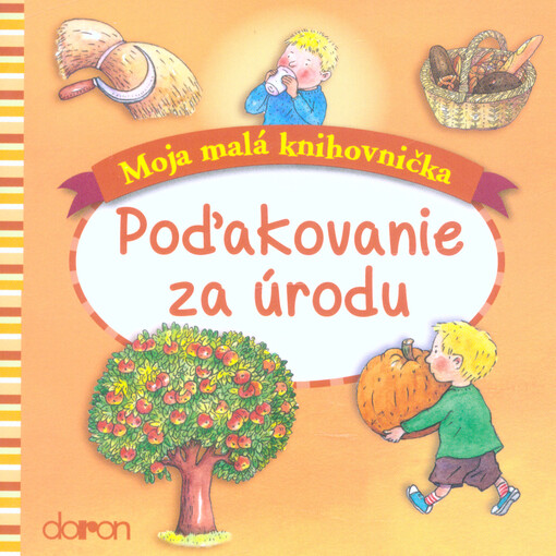 Poďakovanie za úrodu (Doron) - pre deti od 3 rokov
