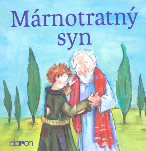 Márnotratný syn (Doron) - pre deti od 3 rokov
