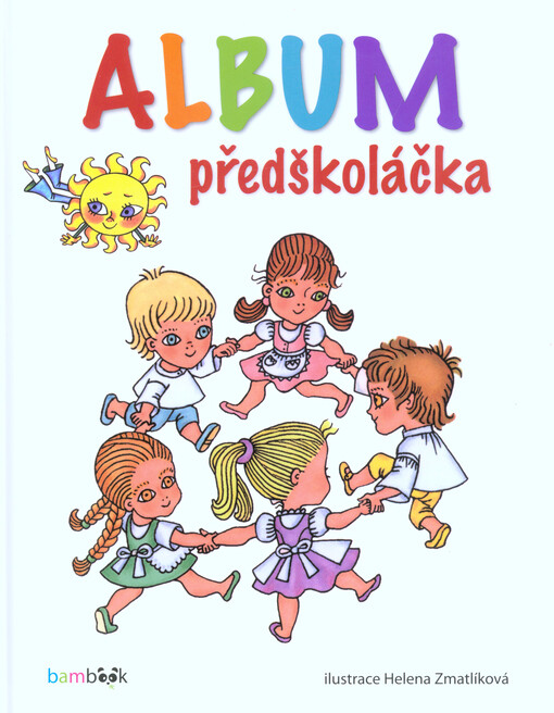 Album předškoláčka | Zmatlíková Helena