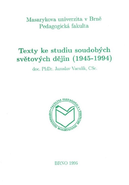 Texty ke studiu soudobých světových dějin : (1945-1994)