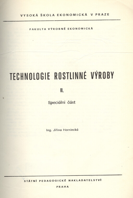 Technologie rostlinné výroby.[Část] 2,Speciální část