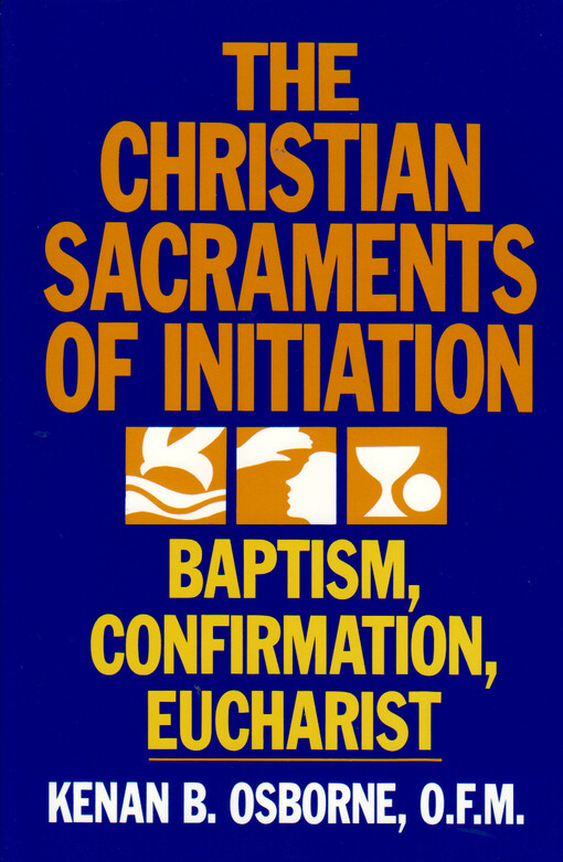 The Christian Sacraments of initiation