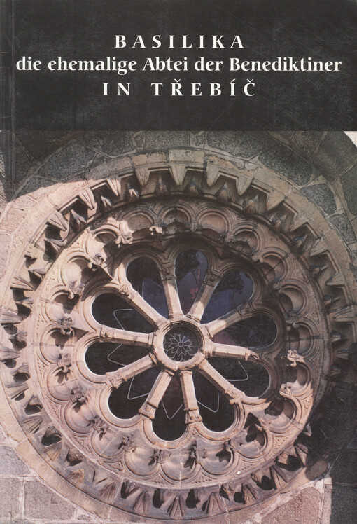 Die Basilika, die ehemalige Abtei der Benediktiener in Třebíč