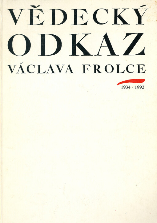 Vědecký odkaz Václava Frolce (1934-1992)