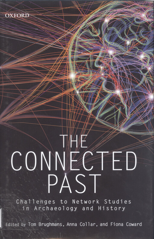 The connected past : challenges to network studies in archaeology and history