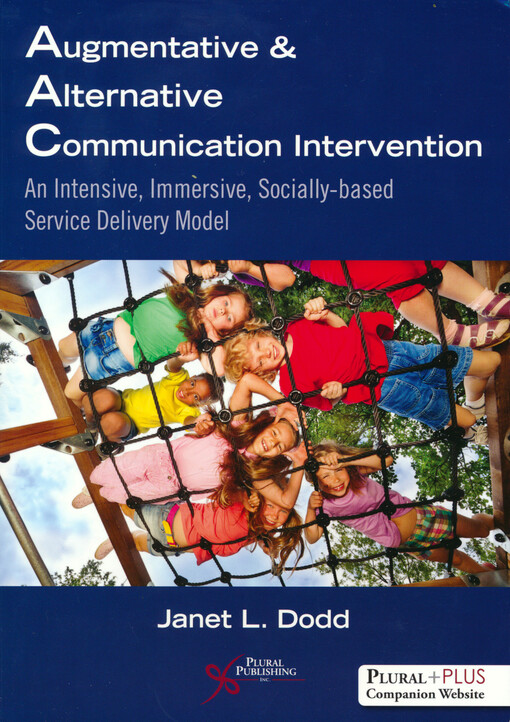 Augmentative and alternative communication intervention : an intensive, immersive, socially based service delivery model