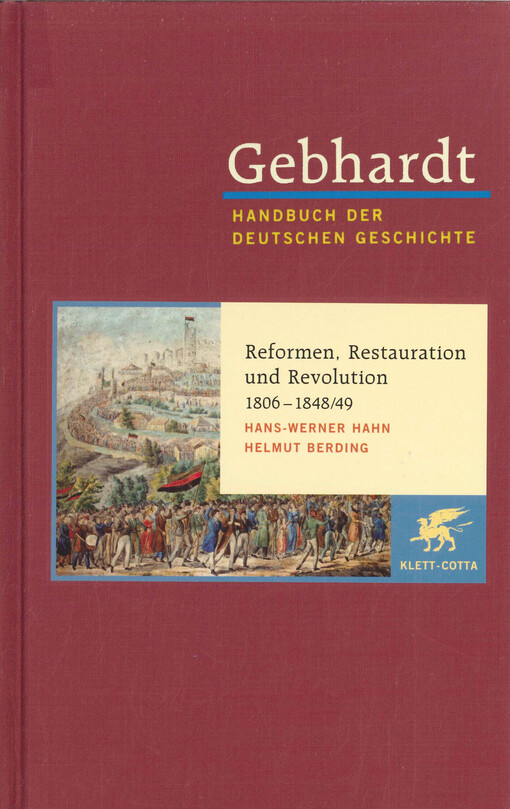 Gebhardt Handbuch der deutschen Geschichte. Band 14, Reformen, Restauration und Revolution 1806-1848/49