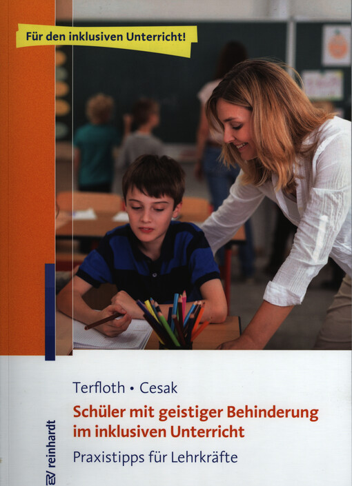 Schüler mit geistiger Behinderung im inklusiven Unterricht : Praxistipps für Lehrkräfte