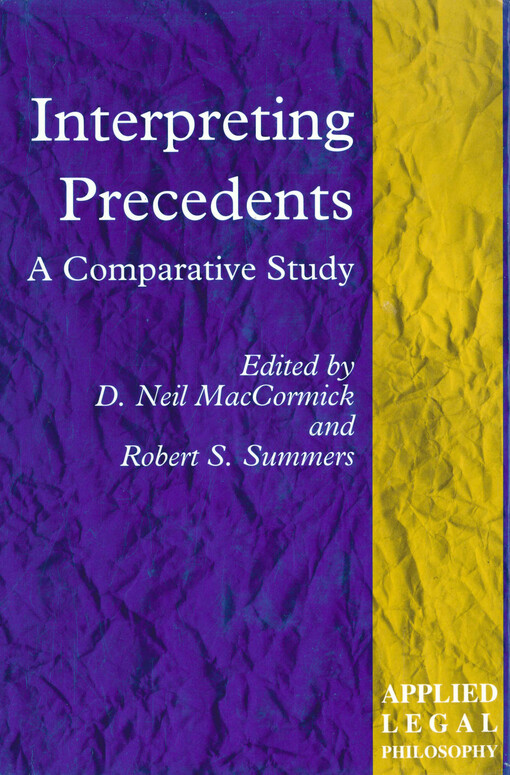 Interpreting precedents : a comparative study