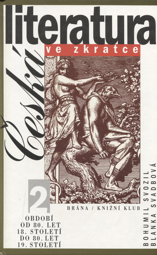 Česká literatura ve zkratce. 2, Období od 80. let 18. století do 80. let 19. století.