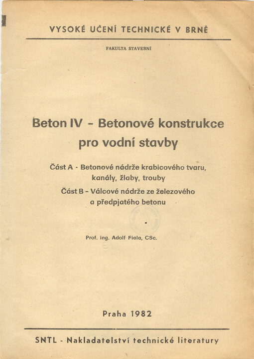 Beton :určeno pro posl. fak. stavební.[Díl] 4,Betonové konstrukce pro vodní stavby.