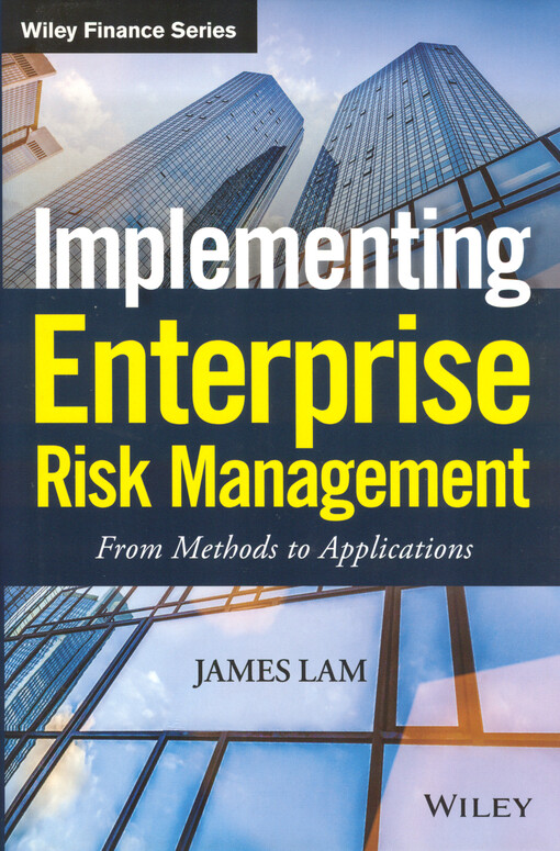 Implementing enterprise risk management : from methods to applications