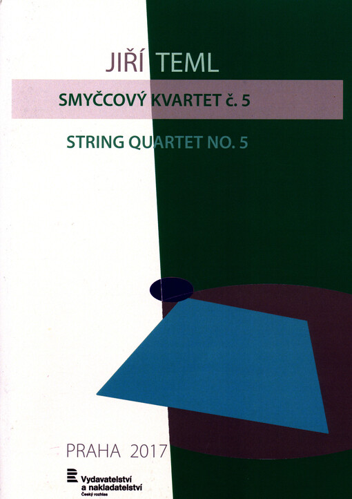 Smyčcový kvartet č. 5 = String quartet no. 5 : 2013