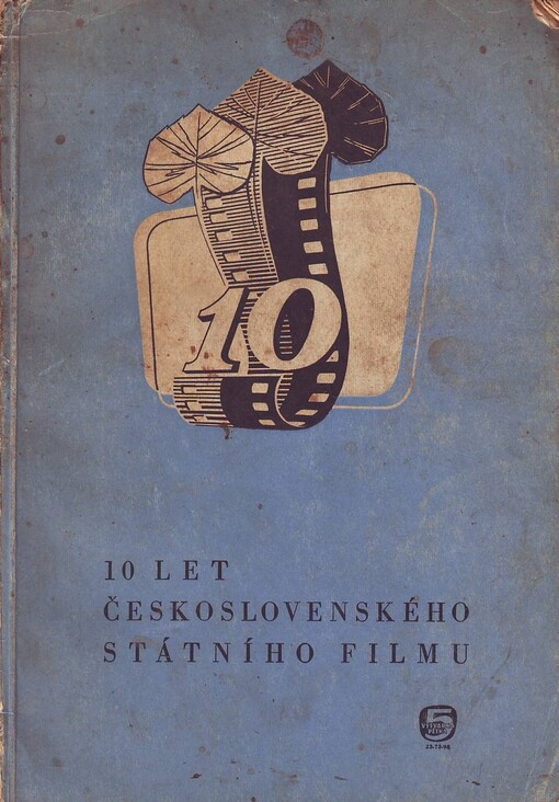10 let Československého státního filmu :soubor informačních materiálů