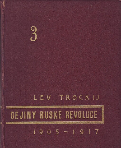 Dějiny ruské revoluce 1905-1917.Díl 3,Říjnová revoluce