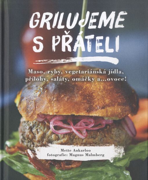 Grilujeme s přáteli