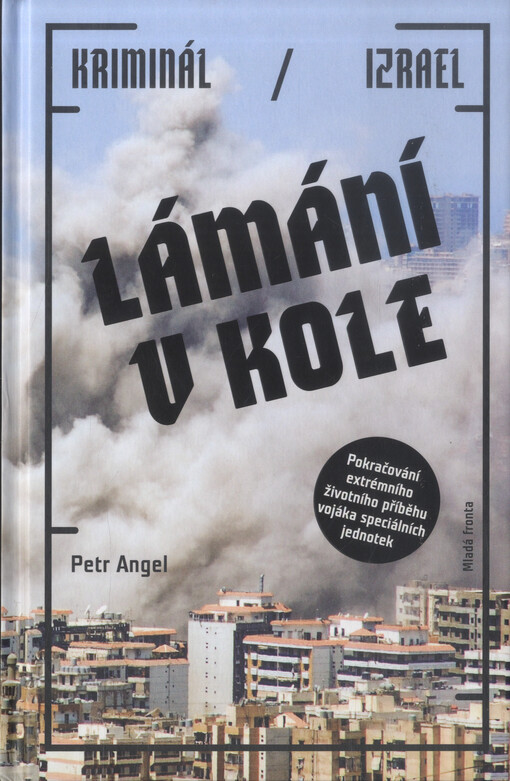 Lámání v kole - Kriminál / Izrael