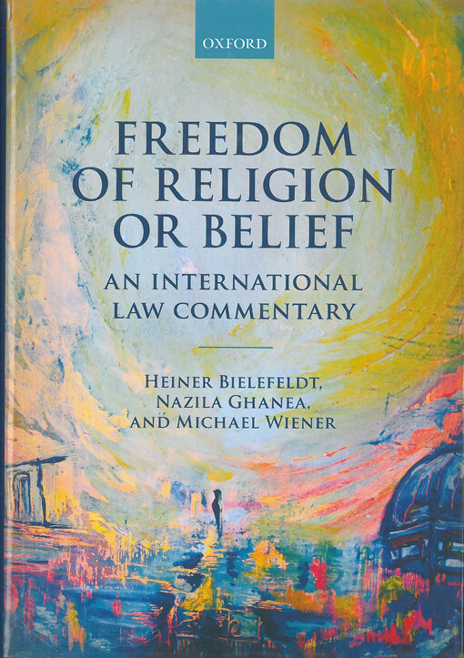Freedom of religion or belief : an international law commentary