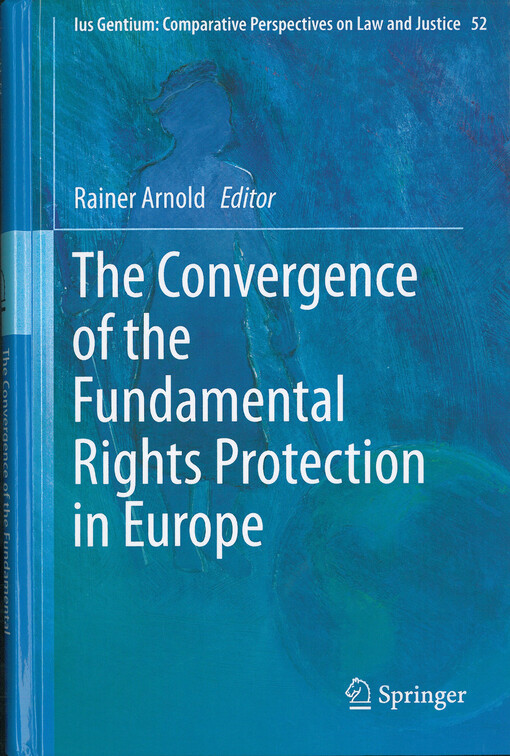 The convergence of the fundamental rights protection in Europe