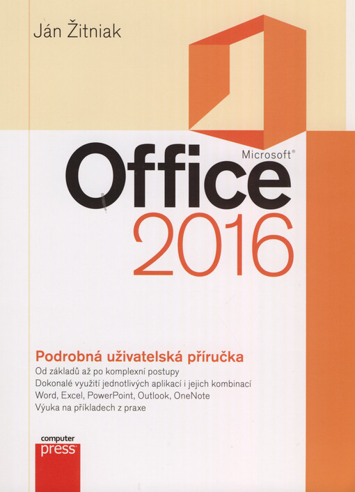 Microsoft Office 2016: podrobná uživatelská příručka