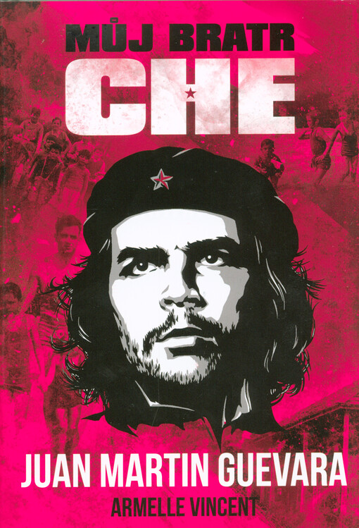 Můj bratr Che