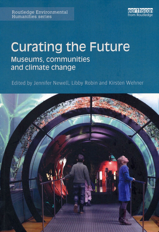 Curating the future : museums, communities and climate change