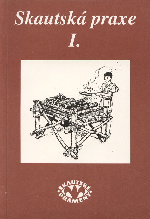 Skautská praxe, Svazek 1