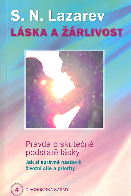 Láska a žárlivost, Kniha čtvrtá, Láska a žárlivost