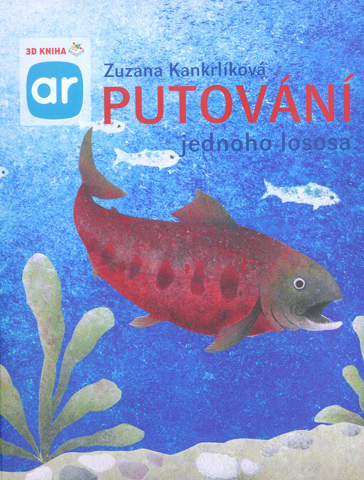 Putování jednoho lososa