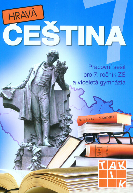 Hravá čeština 7 : pro 7. ročník ZŠ a víceletá gymnázia